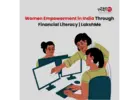 Women Empowerment in India Through Financial Literacy | LakshMe -